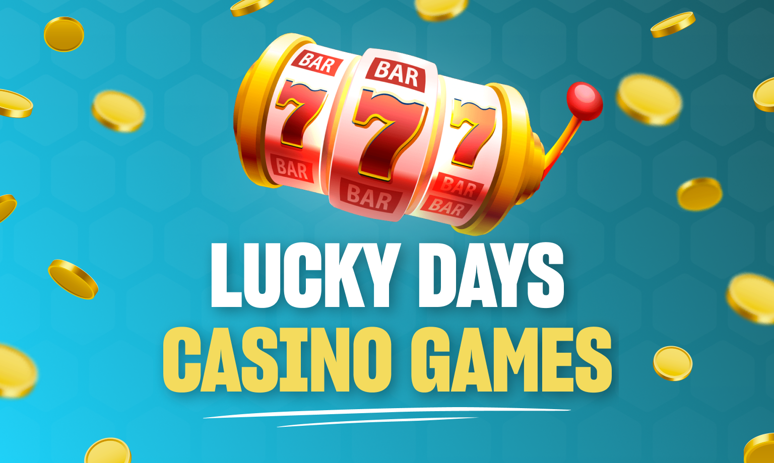 Lucky Days Casino Games